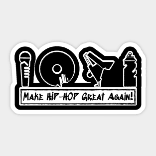 Make Hip-Hop Great Again Sticker